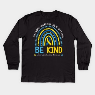 in a world where you can be anything Down Syndrome Awareness Kids Long Sleeve T-Shirt